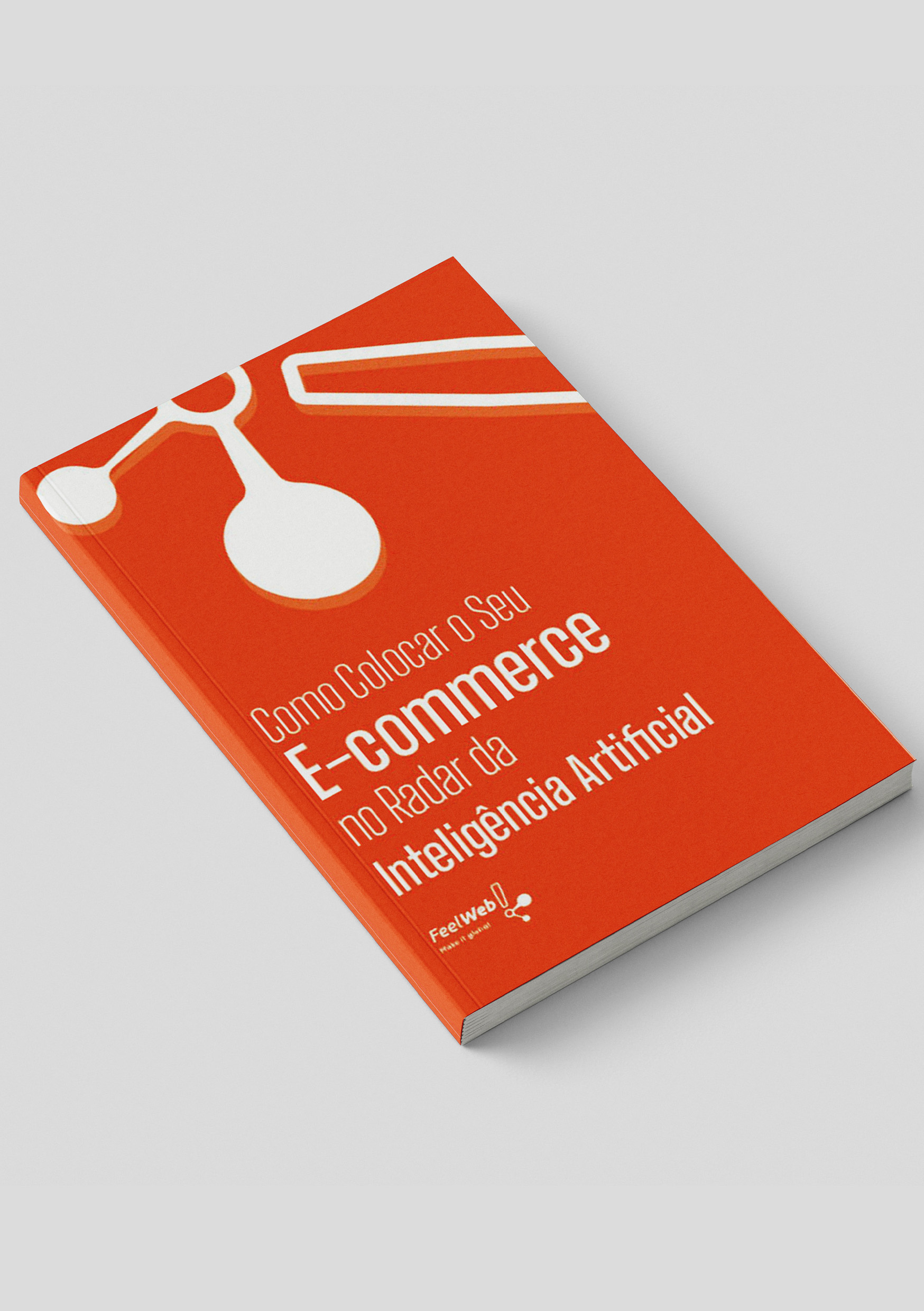 Ebook Como Colocar o seu E-commerce no Radar da inteligência Artificial